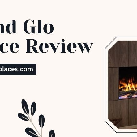  Heat and Glo Fireplace Review