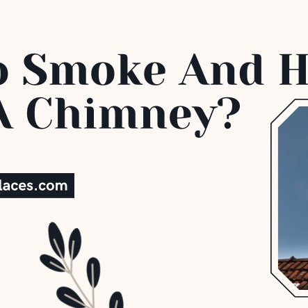 Why Do Smoke And Hot Air Go Up A Chimney?