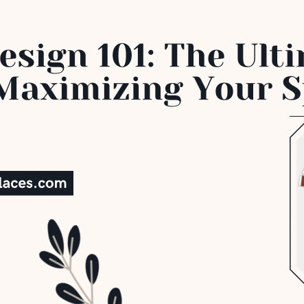 Interior Design 101 The Ultimate Guide To Maximizing Your Space 
