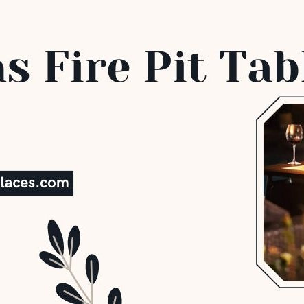  Best Gas Fire Pit Tables