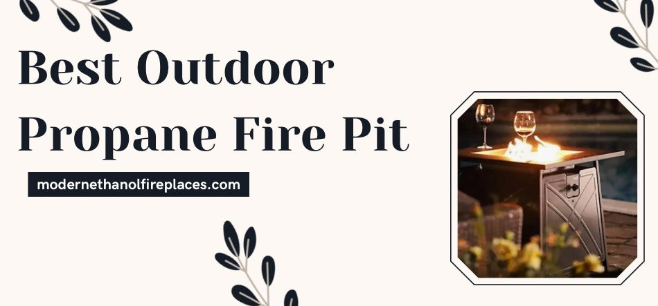 Best Outdoor Propane Fire Pit