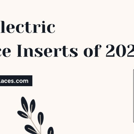 5 Best Electric Fireplace Inserts of 2023