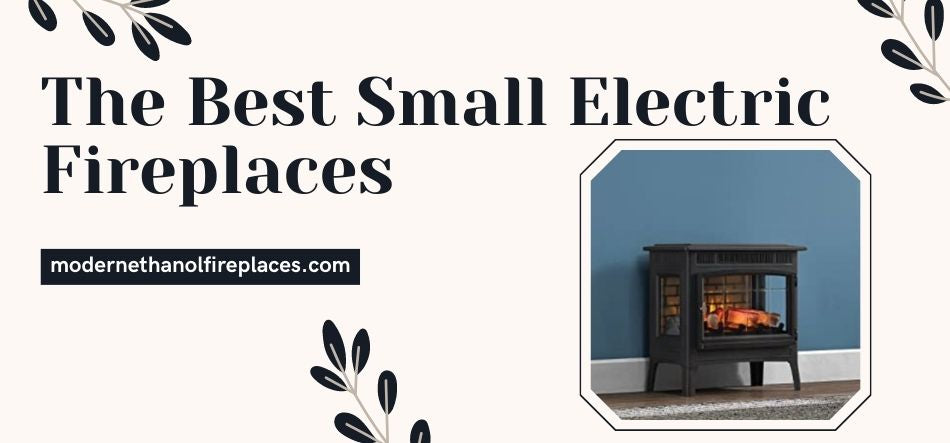 The Best Small Electric Fireplaces