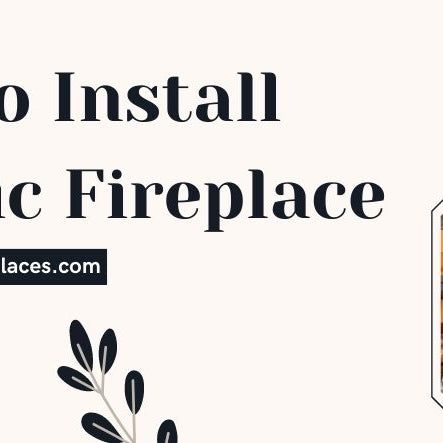  How To Install Electric Fireplace