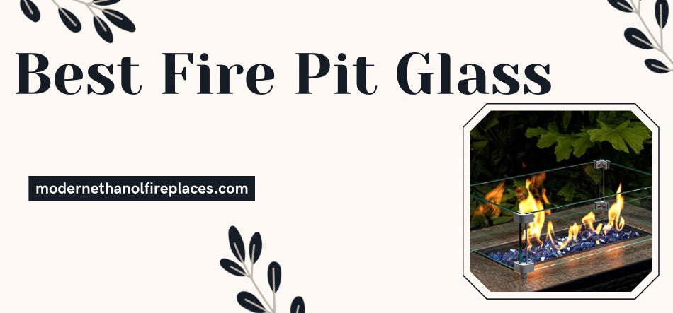 Best Fire Pit Glass 