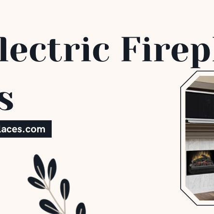 Best Electric Fireplace Inserts