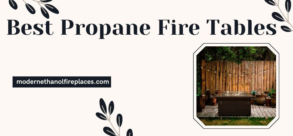  Best Propane Fire Tables