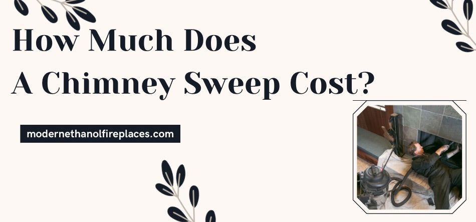 How Much Does A Chimney Sweep Cost?