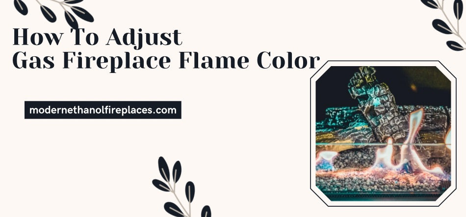 How To Change Flame Color