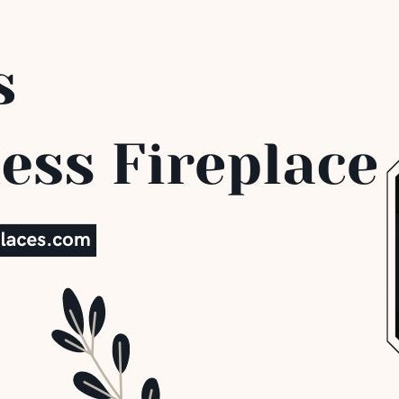 What Is A Ventless Fireplace 