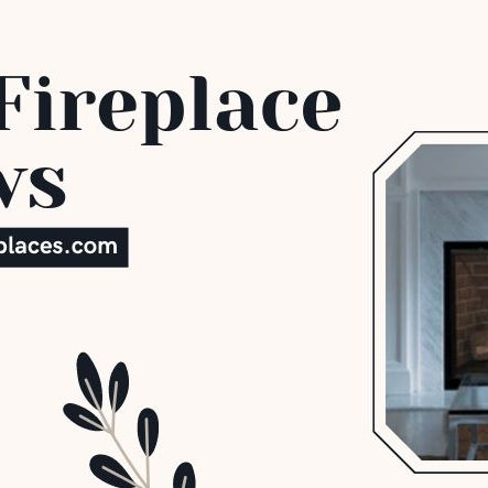 Valor Fireplace Reviews