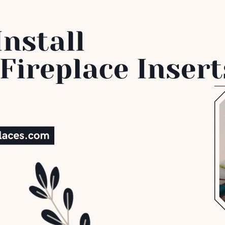  How To Install Ethanol Fireplace Inserts
