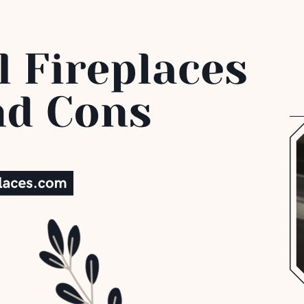 Ethanol Fireplaces Pros and Cons